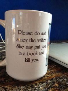 DoNotAnnoyTheWriter.jpg